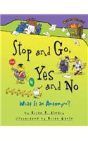 Stop and Go, Yes and No