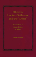 Ethnicity, Hunter-Gatherers, and the Other