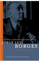 Seven Conversations with Jorge Luis Borges