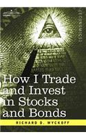 How I Trade and Invest in Stocks and Bonds