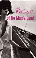 Rose of No Man's Land