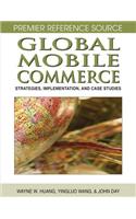 Global Mobile Commerce: Strategies, Implementation and Case Studies