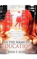 In The Name of Education