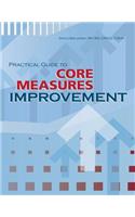 Practical Guide to Core Measures Improvement