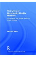 The Lives of Community Health Workers