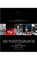 100 Photographs: The Most Influential Images of All Time