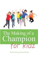 The Making of a Champion Kidz
