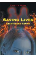 Saving Lives Unintended Timing