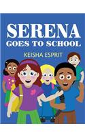 Serena Goes to School