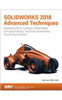 SOLIDWORKS 2018 Advanced Techniques
