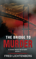 Bridge to Murder (The Hank Reed Mystery Series, Book 4)