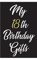 My 18th Birthday gifts