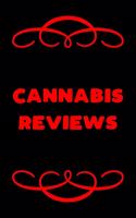 Cannabis Reviews