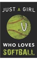 V Monogram Initial Softball Journal Just a girl who loves Softball