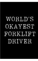 World's Okayest Forklift Driver