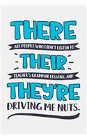 There Are People Who Didnt Listen To Their Teachers Grammar Lessons And Theyre Driving Me Nuts