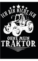 ich bin nicht ich, ohne mein Traktor