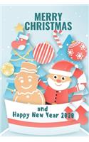 Merry Christmas and Happy New Year 2020: Christmas and New Year gift in blank line journal, notebook for kids, best friends, lover, family, buddy, beloved person, 100 pages, size 6X9 inches