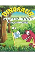 Dinosaur Mazes Book for Toddlers