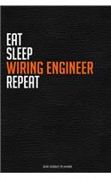 Eat Sleep Wiring Engineer Repeat: Funny Railway Worker 2020 Planner - Daily Planner And Weekly Planner With Yearly Calendar - For A More Organized Year