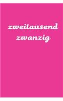 zweitausend zwanzig: Planer 2020 A5 Pink Rosa Rose