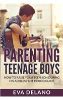 Parenting Teenage Boys