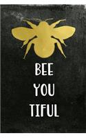 Bee You Tiful