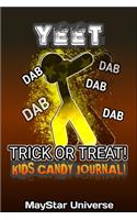 Yeet Dab Trick Or Treat Kids Candy Journal