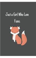 Just a Girl Who Love Foxes