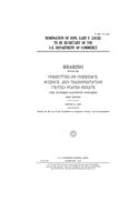 Nomination of Hon. Gary F. Locke to be Secretary of the U.S. Department of Commerce
