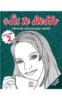 #Sii te stesso - Volume 2 - edizione notturna