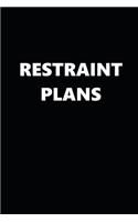 2020 Weekly Planner Funny Theme Restraint Plans Black White 134 Pages: 2020 Planners Calendars Organizers Datebooks Appointment Books Agendas