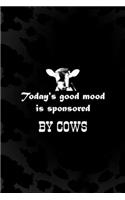 Today's Good Mood Is Sponsored By Cows