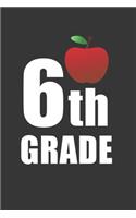 6th Grade Notebook: Lined Journal, 120 Pages, 6 x 9, Affordable Gift Journal Matte Finish