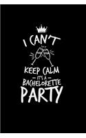 I can't keep calm bachelorette party