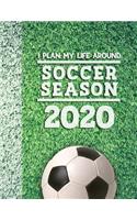 I Plan My Life Around Soccer Season 2020