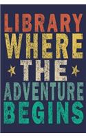 Library Where The Adventure Begins