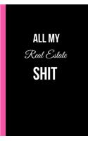 All My Real Estate Shit