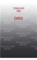 Terminplaner 2020 Chirug: Organisator für Beruf und Studium Chirug. Terminkalender, Taschenkalender, Wochenplaner, Jahresplaner, Kalender 2019 - 2020 zum Planen und Organisie