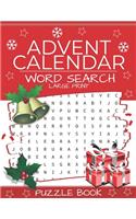 Advent Calendar Word Search: Puzzle Book Large Print - 24 Christmas Puzzles & Xmas Activity Games - Holiday Countdown