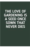 The Love Of Gardening