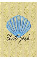 Shell Yeah