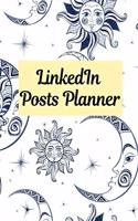 LinkedIn Posts Planner: Organizer to Plan All Your Posts & Content