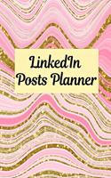 LinkedIn Posts Planner: Organizer to Plan All Your Posts & Content