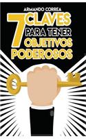 7 Claves para tener Objetivos Poderosos