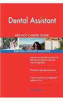 Dental Assistant RED-HOT Career Guide; 2547 REAL Interview Questions