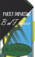 Partly Impartial: Bad Future
