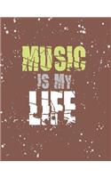 Music is my life: Music is my life on brown cover (8.5 x 11) inches 110 pages, Blank Unlined Paper for Sketching, Drawing, Whiting, Journaling & Doodling(3 Music Is My Life on Brown Sketchbook)