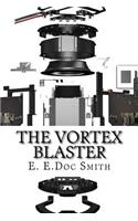 The Vortex Blaster