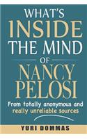 What's inside the mind of Nancy Pelosi?